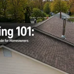Roofing 101: The Ultimate Guide for Homeowners